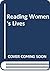 Reading Women's Lives by Unknown Author