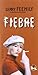 Fiebre by Gerry Feehily