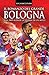 Il romanzo del grande Bologna