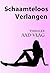 Schaamteloos verlangen by Aad Vlag