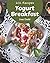 202 Yogurt Breakfast Recipes by Joan Dodd