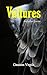 Vultures: And other Poems