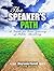 The Speaker's Path: A Guide for the Journey of Public Speaking