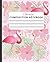 Flamingo Composition Notebook: Cute and Trendy Blank Wide Ruled Notebook Journal Perfect for School, College, Work or Everyday Writing