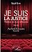 Je suis la justice by Seydi Sow