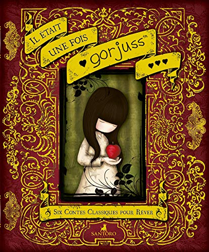 Il était une fois Gorjuss: Six contes classiques pour rêver (French Edition)