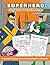 Superhero Activity Book for...