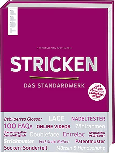 Stricken - Das Standardwerk: Mit vielen aktuellen Trend- und Spezialtechniken. Über 1.200 Abbildungen, Online-Videos und mit Silberfolie veredeltes ... Nadeltester, Garnspulen und Maschenmarkierer (Hardcover)