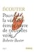 Écouter - Pourquoi la véritable écoute ouvre de nouvelles vo by Bobette Buster