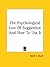 The Psychological Law of Su...