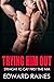 Trying Him Out by Edward Raines Trying Him Out by Edward Raines