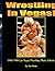 Wrestling In Vegas by Tim Hicks