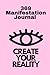 CREATE YOUR REALITY 369 Man...