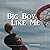 Big Boy Like Me by Michael Waguespack