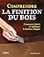 Comprendre la finition du bois by Bob Flexner