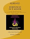 ZORTZICO in E minor, composed in 1887 for piano solo by Isaac Albeniz: A new orchestration by Mark Starr for string orchestra and percussion; FULL SCORE