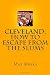 Cleveland, How to escape fr...