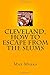 Cleveland, How to escape from the slums by Max Meeks