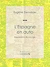 L'Espagne en auto: Impressions de voyage (French Edition)