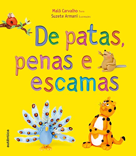 De Patas, Penas e Escamas (Paperback)