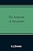The Anabasis of Alexander; or, The history of the wars and co... by E. J. Chinnock
