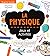 La physique, jeux et activités