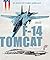 Le Grumman F-14 Tomcat au combat - 1972-2006