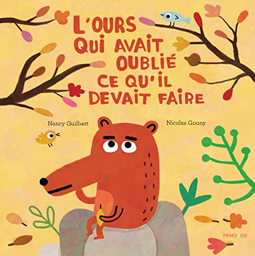 L'ours qui avait oublié ce qu'il devait faire (Hardcover)