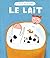 LE LAIT