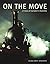 On the Move: A History of T...