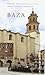 Baza : Granada, guías de historia y arte