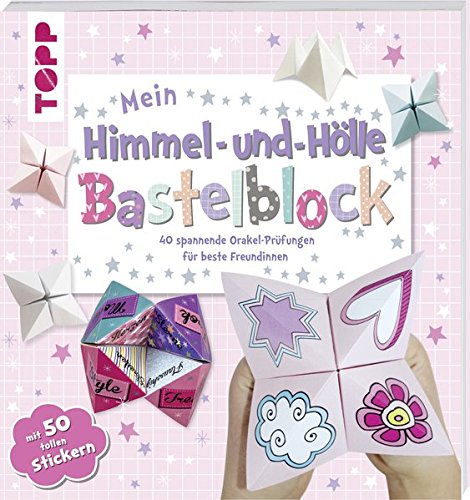 Mein Himmel und Hölle-Bastelblock: 40 spannende Orakel-Prüfungen für beste Freundinnen. Mit 40 Papieren und 50 süßen Stickern zum Heraustrennen und Verbasteln (Paperback)