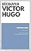 Découvrir Victor Hugo by Stéphane Haber