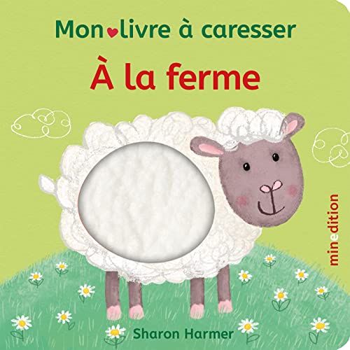 À la ferme - Mon livre à caresser (Hardcover)