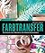 Farbtransfer: Techniken und...