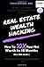 Real Estate Wealth Hacking:...