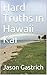 Hard Truths in Hawaii Kai
