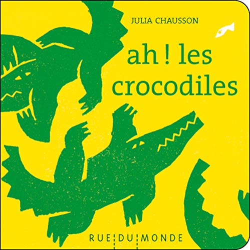 AH ! LES CROCODILES (Board Book)