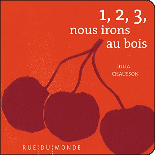 1, 2, 3, NOUS IRONS AU BOIS (Board Book)