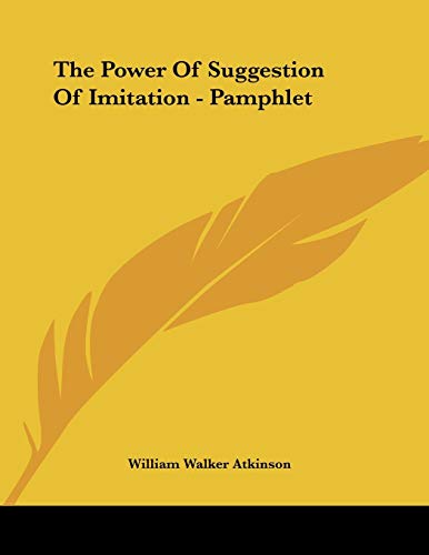 The Power of Suggestion of Imitation (Paperback)