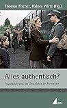 Alles authentisch?