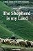 The Shepherd Is My Lord