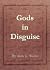 Gods in Disguise