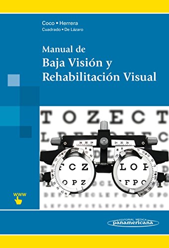 Manual de Baja Visión y Rehabilitación Visual (Spanish Edition)