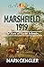 Marshfield 1919: The Story ...
