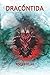 DRACÓNTIDA (Spanish Edition)