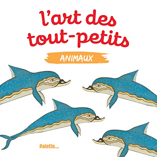 L'art des tout-petits, animaux (Paperback)