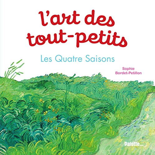 L'art des tout-petits. Les Quatre Saisons (Paperback)