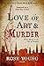 Love of Art & Murder by Rose Young
