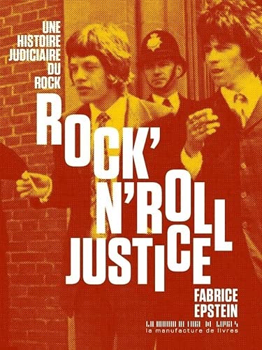 Rock'n'roll justice: Une histoire judiciaire du rock (Paperback)